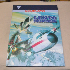 Haikaralaivue 7 Lento pohjoiseen